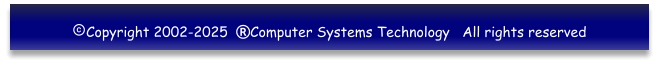 Copyright 2002-2025  Computer Systems Technology   All rights reserved